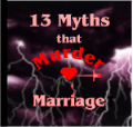 Are the 13 myths that murder marriage harming your relationship?